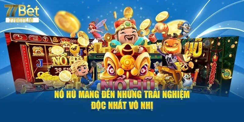 Sảnh chơi Quay hũ bùng cháy tại nhà cái 77BET.