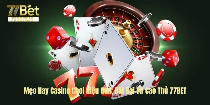 Hiểu rõ luật chơi từng game cược Casino giúp bạn nhập cuộc tự tin.